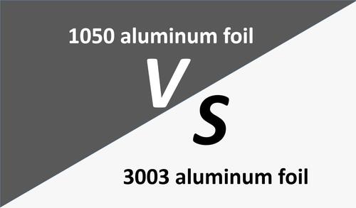 1050 aluminum foil and 3003 aluminum foil